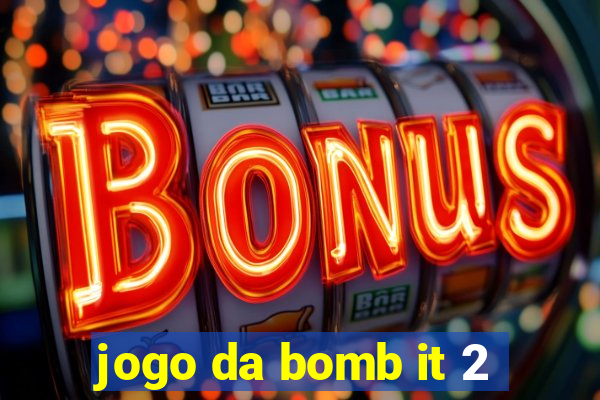 jogo da bomb it 2